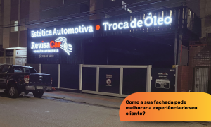 Como a sua fachada pode melhorar a experiência do seu cliente?