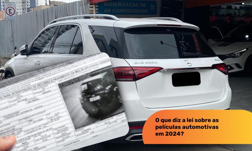 O que diz a lei sobre as películas automotivas em 2024?